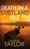 [Shetland Sailing Mysteries 07] • Death on a Shetland Isle